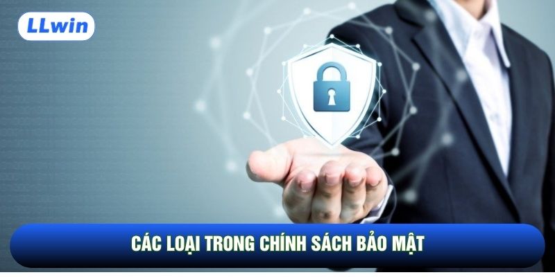 Các loại trong chính sách bảo mật