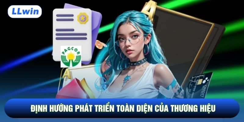 Định hướng phát triển toàn diện của thương hiệu