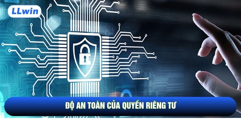 Độ an toàn của quyền riêng tư