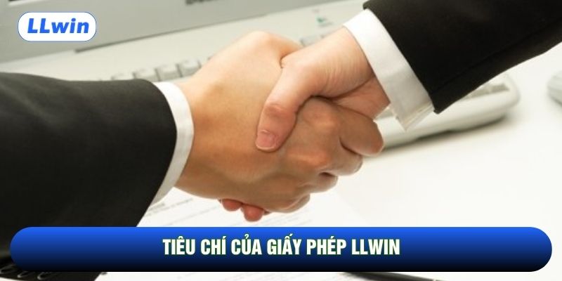 Tiêu chí của giấy phép LLwin