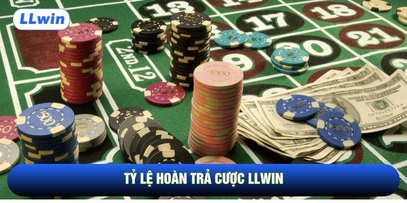 Tỷ lệ hoàn trả cược LLwin
